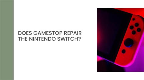 does gamestop repair switches.